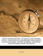 Duff's Book-keeping : By Single And Doub di Peter Duff edito da Nabu Press