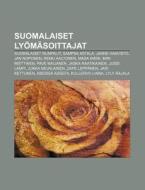 Suomalaiset Ly M Soittajat: Suomalaiset di L. Hde Wikipedia edito da Books LLC, Wiki Series