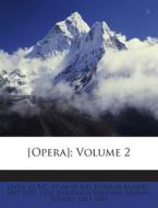 [Opera]; Volume 2 di Ehwald Rudolf 1847-1927, Levy Friedrich Walthar edito da Nabu Press