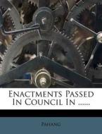 Enactments Passed In Council In ...... edito da Nabu Press