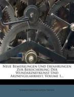 Wundarzneykunst und Arzneygelahrheit, Erster Theil, 1776 di Johann Christian Anton Theden edito da Nabu Press