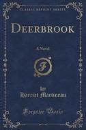 Deerbrook di Harriet Martineau edito da Forgotten Books