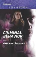 Criminal Behavior di Amanda Stevens edito da HARLEQUIN SALES CORP