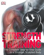 Strength Training di DK edito da Dorling Kindersley Ltd