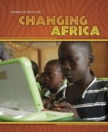 Changing Africa di Rob Bowden, Rosie Wilson edito da Heinemann Library