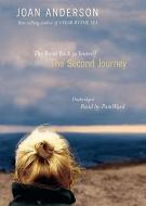 The Second Journey: The Road Back to Yourself di Anderson Joan edito da Blackstone Audiobooks