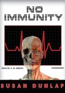 No Immunity di Susan Dunlap edito da Blackstone Audiobooks