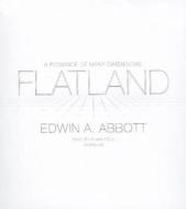 Flatland: A Romance of Many Dimensions di Edwin A. Abbott edito da Blackstone Audiobooks