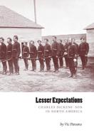 Lesser Expectations: Charles Dickens' Son in North America di Vic Parsons edito da FRIESENPR