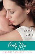 Only You di Joya Ryan edito da Amazon Publishing