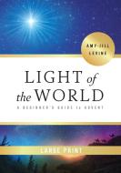 Light of the World - [large Print] di Amy-Jill Levine edito da Abingdon Press