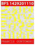 Bfs 1429201110: A Bfs Puzzle di MR Francis Gurtowski edito da Createspace