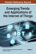 Emerging Trends and Applications of the Internet of Things edito da Information Science Reference