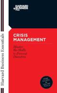 Crisis Management di Harvard Business School Publishing edito da Harvard Business Review Press