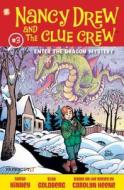 Nancy Drew And The Clue Crew #3: Enter The Dragon Mystery di Sarah Kinney edito da Papercutz
