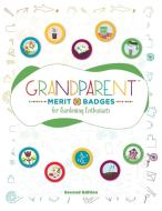 Grandparent Merit Badges ¿ for Gardening Enthusiasts di Llc Dcgifts Online edito da Halo Publishing International