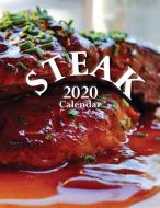 Steak 2020 Calendar di Wall Publishing edito da Wall Publishing