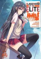 Classroom of the Elite (Light Novel) Vol. 4.5 di Syougo Kinugasa edito da SEVEN SEAS PR