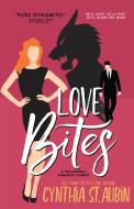 Love Bites di Cynthia St. Aubin edito da Oliver-Heber Books