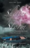 Shelter From The Storm di Andrew Maloney, Christy Maloney edito da WestBow Press