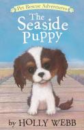 The Seaside Puppy di Holly Webb edito da TIGER TALES