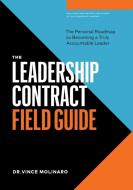 The Leadership Contract Field Guide di Vince Molinaro edito da Page Two Press