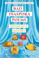 Bad Diaspora Poems di Momtaza Mehri edito da Vintage Publishing