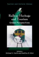 Railway Heritage and Tourism PB: Global Perspectives edito da PAPERBACKSHOP UK IMPORT
