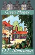 Green Money di D.E. Stevenson edito da Dean Street Press