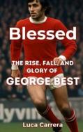 Blessed di Luca Carrera edito da Independently Published