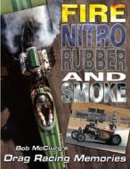 Bob Mcclurg's Drag Racing Memories di Bob Mcclurg edito da Cartech Inc