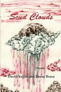 Scud Clouds: Poems di ELOISE BRUCE edito da Lightning Source Uk Ltd