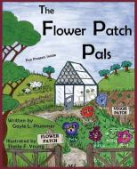 The Flower Patch Pals di Gayle L. Plummer edito da NORTH COUNTRY PR