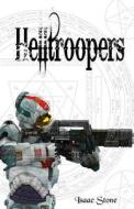 Helltroopers di Isaac Stone edito da Createspace Independent Publishing Platform