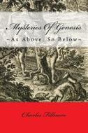 Mysteries of Genesis di Charles Fillmore edito da Createspace Independent Publishing Platform