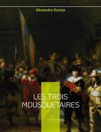 Les Trois Mousquetaires di Alexandre Dumas edito da Books on Demand