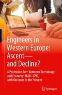 Engineers in Western Europe: Ascent-and Decline? di Rolf Torstendahl edito da Springer International Publishing