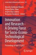 Innovation and Research - A Driving Force for Socio-Econo-Technological Development edito da Springer International Publishing