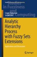 Analytic Hierarchy Process with Fuzzy Sets Extensions edito da Springer International Publishing