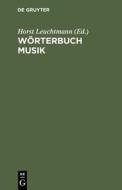 Worterbuch Musik: Englisch-Deutsch/Deutsch-Englisch edito da Walter de Gruyter