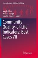 Community Quality-of-Life Indicators: Best Cases VII edito da Springer International Publishing