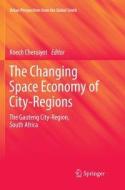 The Changing Space Economy of City-Regions edito da Springer International Publishing