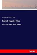 Cornelii Nepotis Vitae di Cornelius Nepos, John C. Rolfe edito da hansebooks