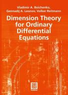 Dimension Theory for Ordinary Differential Equations di Vladimir A. Boichenko, Genadij A. Leonov, Volker Reitmann edito da Vieweg+Teubner Verlag