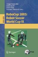 RoboCup 2005: Robot Soccer World Cup IX edito da Springer Berlin Heidelberg