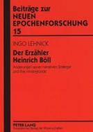 Der Erzähler Heinrich Böll di Ingo Lehnick edito da Lang, Peter GmbH