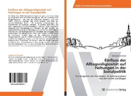 Einfluss der Alltagsreligiosität auf Haltungen in der Sozialpolitik di Katharina Schmied edito da AV Akademikerverlag