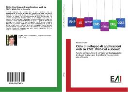 Ciclo di sviluppo di applicazioni web su CMS: Web-Cat e Joomla di Roberto Maselli edito da Edizioni Accademiche Italiane