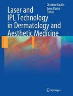 Laser And Ipl Technology In Dermatology And Aesthetic Medicine edito da Springer-verlag Berlin And Heidelberg Gmbh & Co. Kg