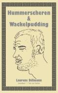 Hummerscheren & Wackelpudding edito da Books on Demand